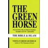 Green Horse — The Bible & Islam